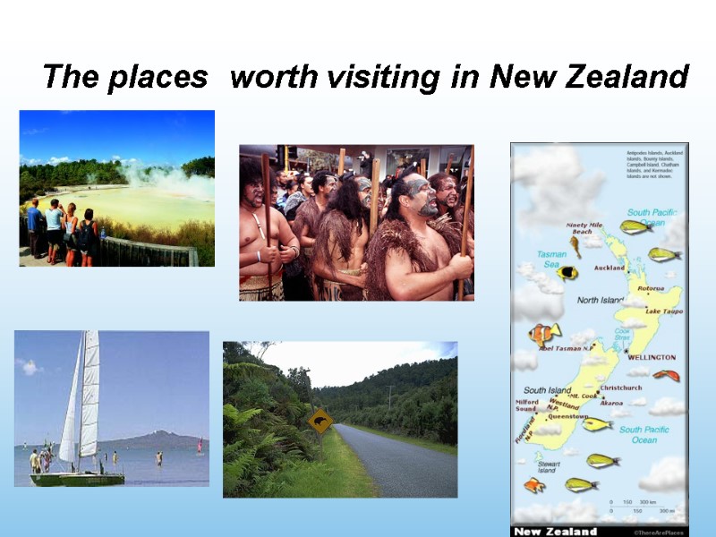 The places  worth visiting in New Zealand